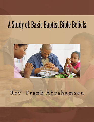 Basic Baptist Bible Beliefs