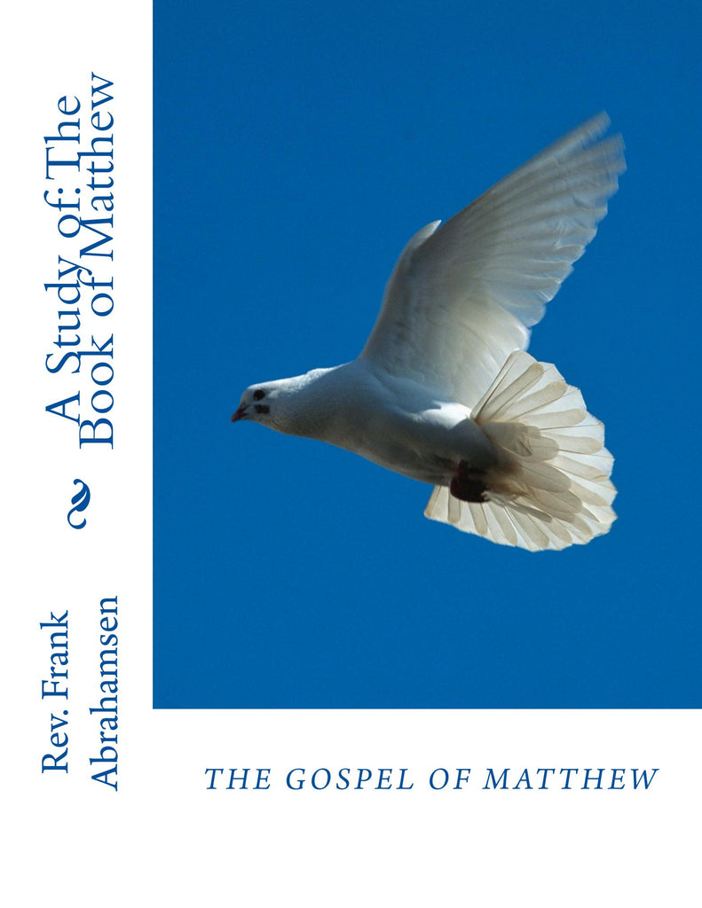 A Study of The Book of Matthew:   e-Book